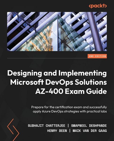 Produktbild: Designing and Implementing Microsoft DevOps Solutions AZ-400 Exam Guide - Second Edition
