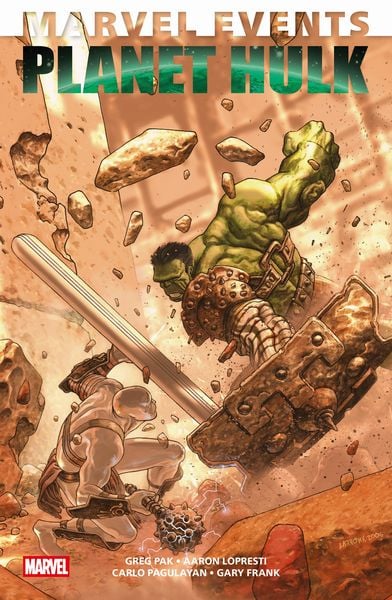 Marvel Events: Planet Hulk, Taschenbuch von Greg Pak,Carlo Pagulayan,Gary Frank,Aaron Lopresti,Takeshi Miyazawa, Panini, 978-3-7416-4722-2