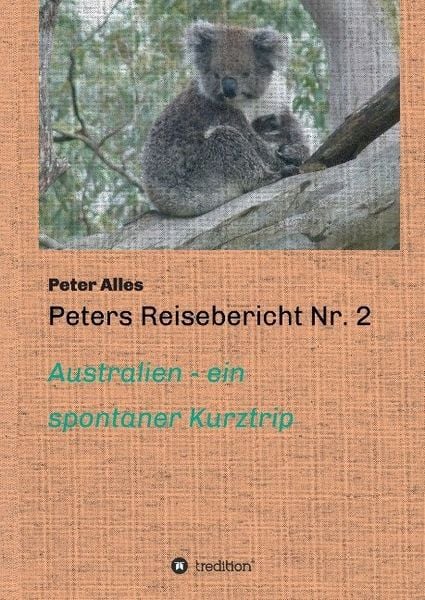 Produktbild: Alles, P: Peters Reisebericht Nr. 2