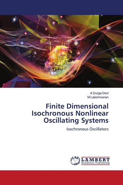 Produktbild: Finite Dimensional Isochronous Nonlinear Oscillating Systems
