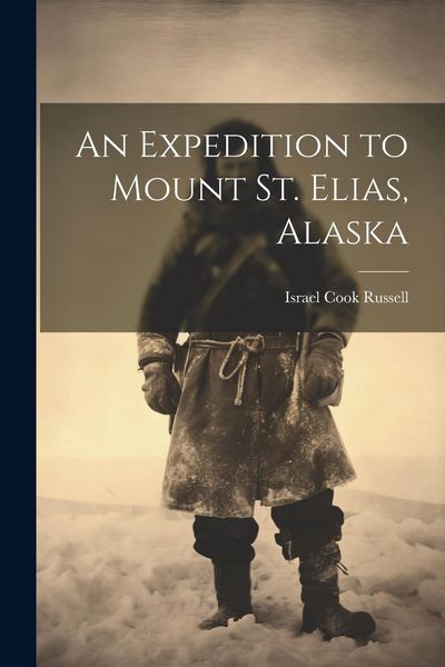 Produktbild: An Expedition to Mount St. Elias, Alaska