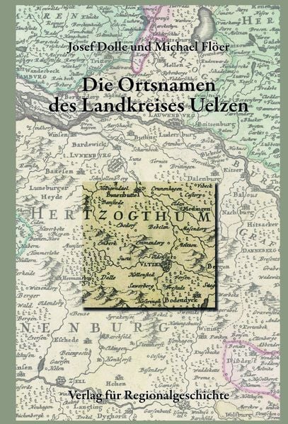 Produktbild: Nieders&auml;chsisches Ortsnamenbuch / Die Ortsnamen des Landkreises Uelzen