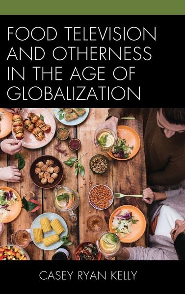 Produktbild: Food Television and Otherness in the Age of Globalization