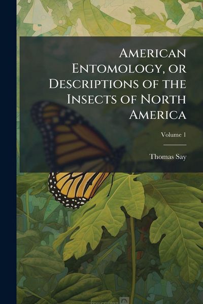 Produktbild: American Entomology, or Descriptions of the Insects of North America