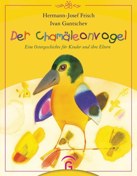 Der Chamäleonvogel, Gebundene Ausgabe von Hermann-Josef Frisch, Gütersloher Verlagshaus, 978-3-579-02399-1
