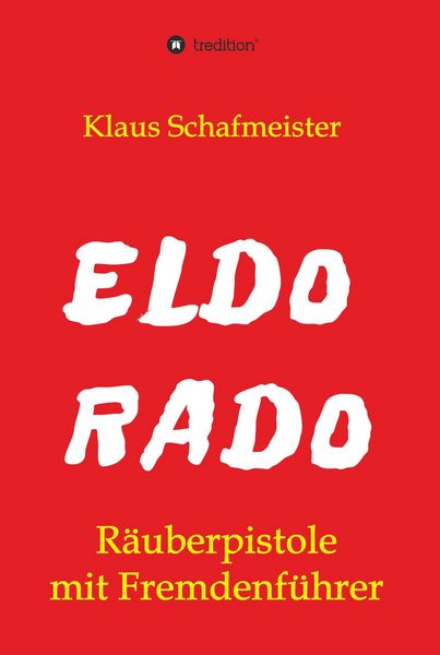 Produktbild: ELDORADO - R&auml;uberpistole mit Fremdenf&uuml;hrer