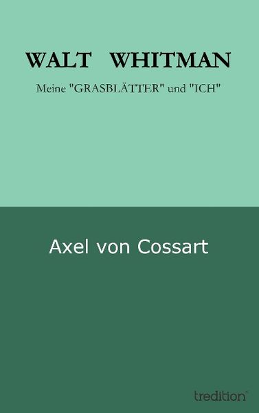 Walt Whitman, Taschenbuch von Axel Cossart, Tredition, 9783849575649
