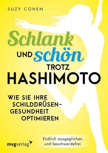 Produktbild: Schlank und sch&ouml;n trotz Hashimoto