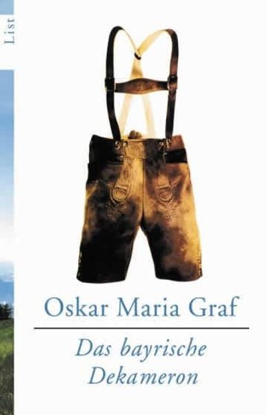 Das bayrische Dekameron, Taschenbuch von Oskar Maria Graf, List Taschenbuch, 9783548603452