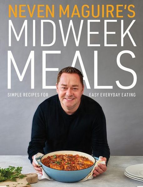 Produktbild: Neven Maguire's Midweek Meals