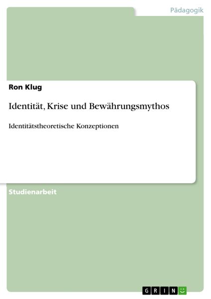 Produktbild: Identit&auml;t, Krise und Bew&auml;hrungsmythos