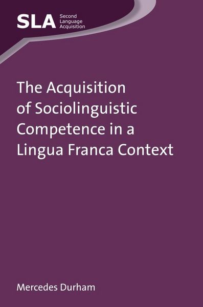 Produktbild: The Acquisition of Sociolinguistic Competence in a Lingua Franca Context