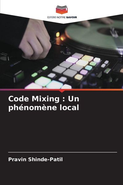 Produktbild: Code Mixing : Un ph&eacute;nom&egrave;ne local