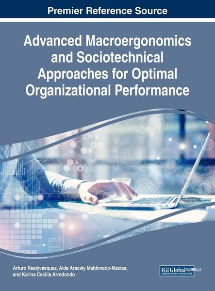 Produktbild: Advanced Macroergonomics and Sociotechnical Approaches for Optimal Organizational Performance