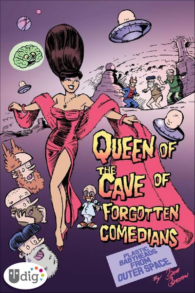 Produktbild: Plastic Babyheads from Outer Space: The Queen of the Cave of Forgotten Comedians