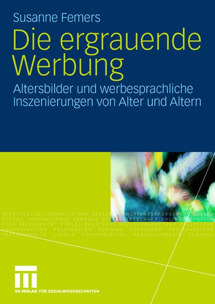 Die ergrauende Werbung, Taschenbuch von Susanne Femers, VS Verlag für Sozialwissenschaften, 9783531155234