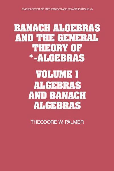 Produktbild: Banach Algebras and the General Theory of *-Algebras