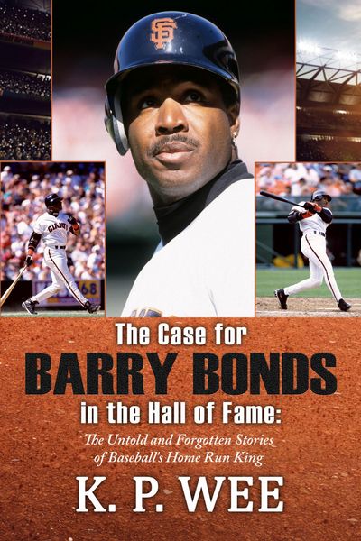 Produktbild: The Case for Barry Bonds in the Hall of Fame - The Untold and Forgotten Stories of Baseball's Home Run King