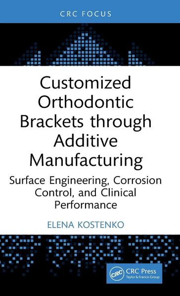 Produktbild: Customized Orthodontic Brackets through Additive Manufacturing