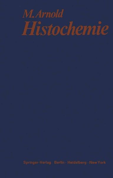 Histochemie, Taschenbuch von M. Arnold, Springer Berlin, 9783642929595