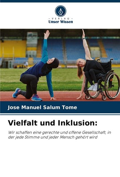 Vielfalt und Inklusion:, Taschenbuch von Jose Manuel Salum Tomé, Verlag Unser Wissen, 9786206814573