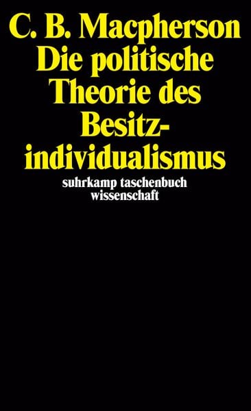 Produktbild: Die politische Theorie des Besitzindividualismus