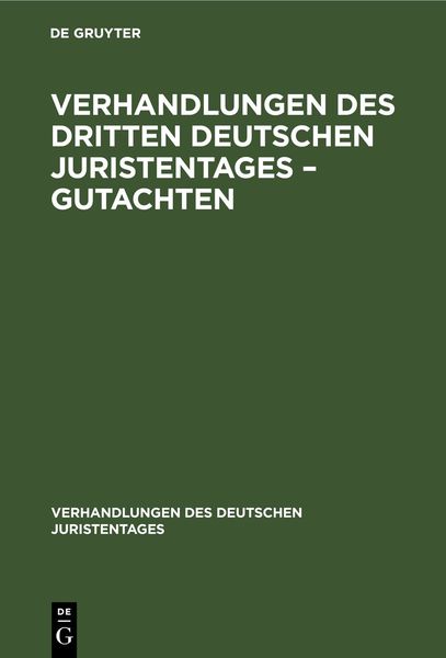 Produktbild: Verhandlungen des Dritten Deutschen Juristentages &ndash; Gutachten