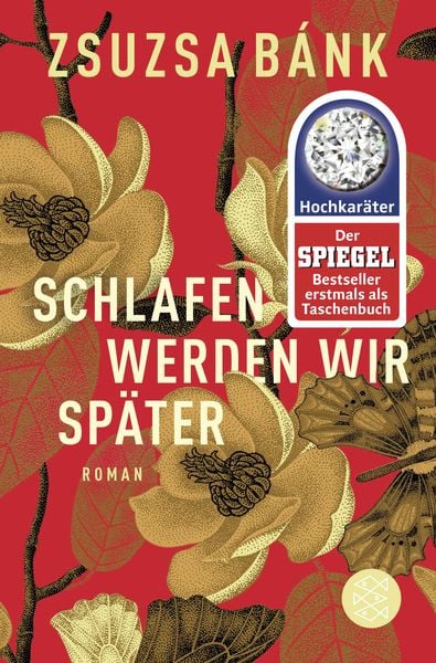 Schlafen werden wir später, Taschenbuch von Zsuzsa Bánk, Fischer Taschenbuch Verlag