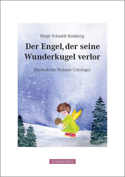 Produktbild: Der Engel Der Seine Wunderkugel Verlor