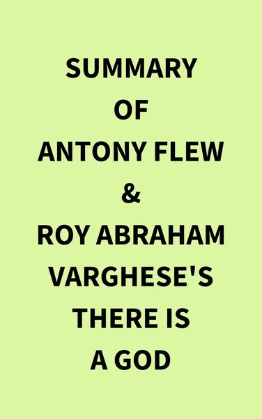 Produktbild: Summary of Antony Flew & Roy Abraham Varghese's There Is a God