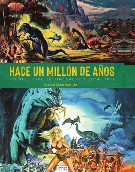 Produktbild: Hace Un Mill&oacute;n De A&ntilde;os. Todo El Cine De Dinosaurios (1941-1987)