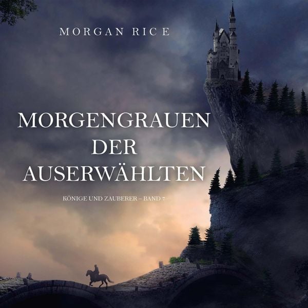 Morgengrauen der Auserwählten (Könige und Zauberer – Band 7)