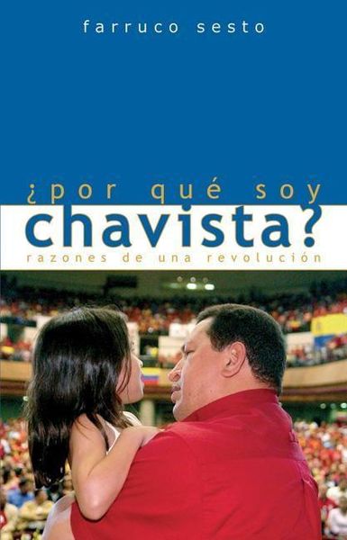 Produktbild: &iquest;Por Qu&eacute; Soy Chavista?: Razones de Una Revoluci&oacute;n