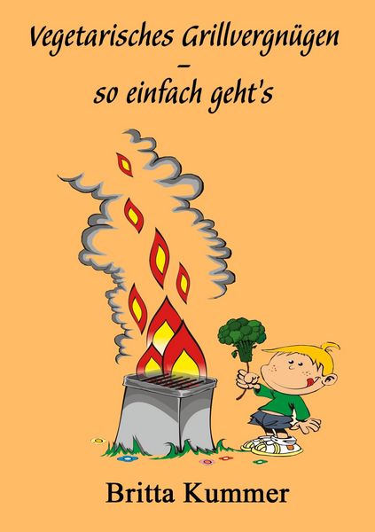 Produktbild: Vegetarisches Grillvergn&uuml;gen - so einfach geht&acute;s