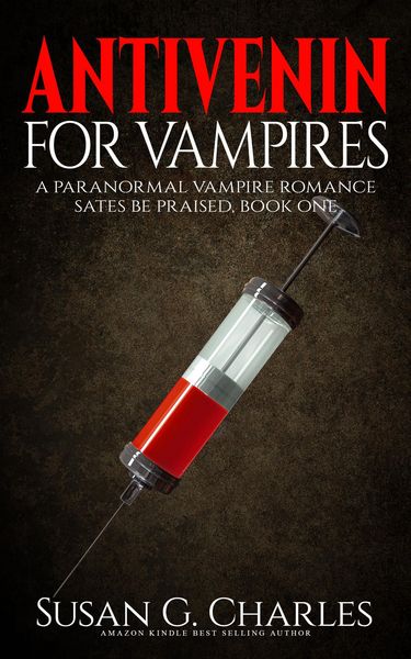 Produktbild: Antivenin for Vampires (Sates Be Praised, #1)