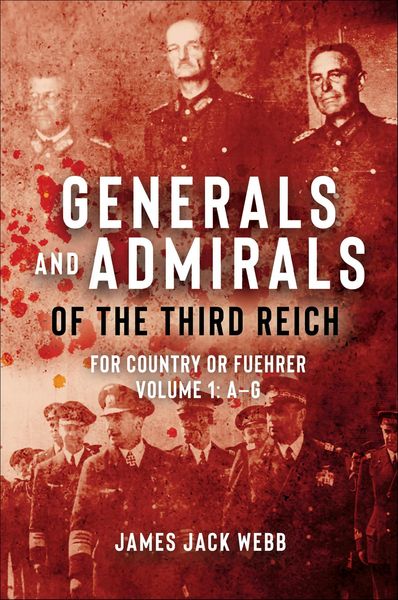 Produktbild: Generals and Admirals of the Third Reich - Volume 1: A-G