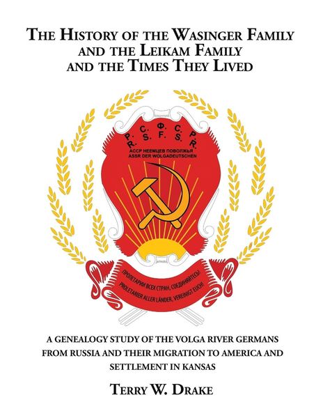 Produktbild: The History of the Wasinger Family and the Leikam Family and the Times They Lived