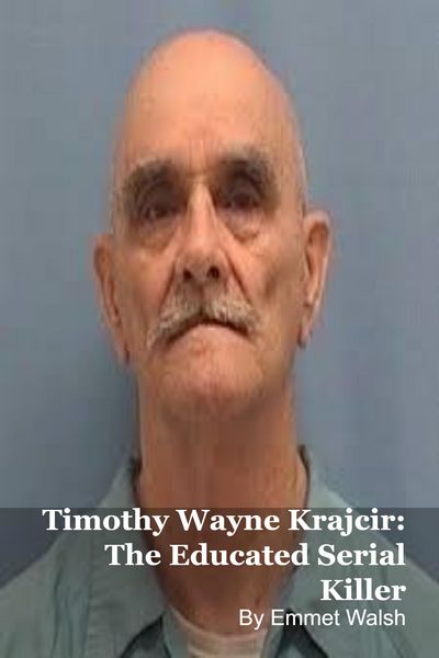 Produktbild: Timothy Wayne Krajcir: The Educated Serial Killer