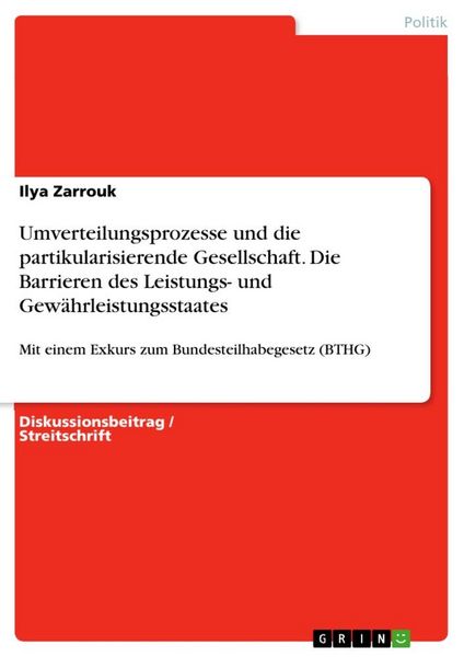Produktbild: Umverteilungsprozesse und die partikularisierende Gesellschaft. Die Barrieren des Leistungs- und Gew&auml;hrleistungsstaates