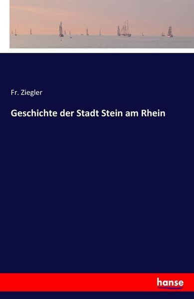 Produktbild: Geschichte der Stadt Stein am Rhein