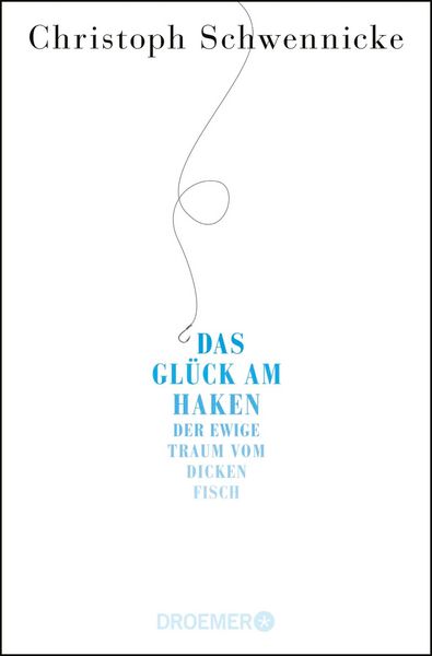 Produktbild: Das Gl&uuml;ck am Haken