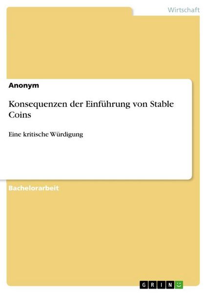 Konsequenzen der Einführung von Stable Coins, Taschenbuch von , GRIN, 9783346188625