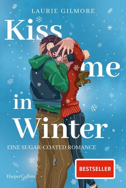 Produktbild: Kiss me in Winter. Eine sugar coated Romance
