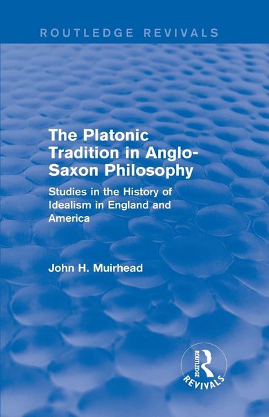 Produktbild: The Platonic Tradition in Anglo-Saxon Philosophy