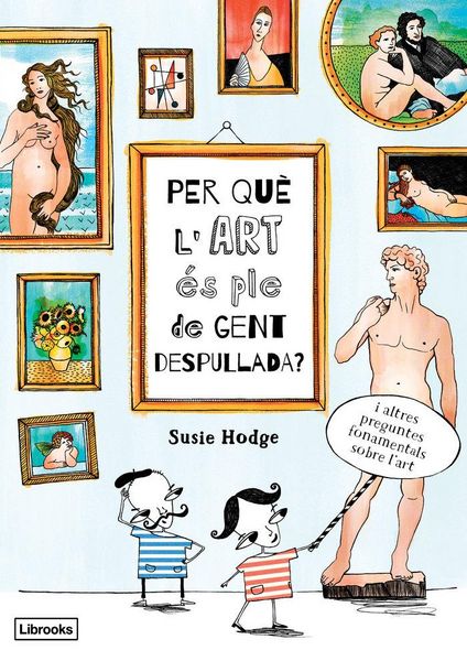 Produktbild: Per qu&egrave; l'art &eacute;s ple de gent despullada?