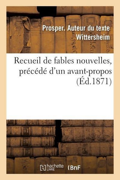 Produktbild: Recueil de Fables Nouvelles, Pr&eacute;c&eacute;d&eacute; d'Un Avant-Propos
