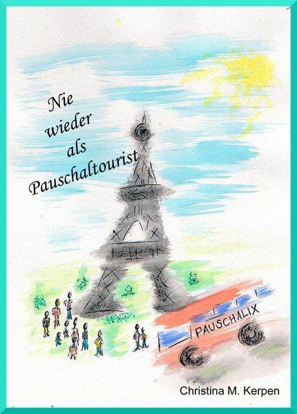 Produktbild: Nie wieder als Pauschaltourist