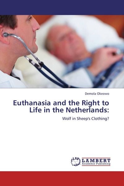 Produktbild: Euthanasia and the Right to Life in the Netherlands: