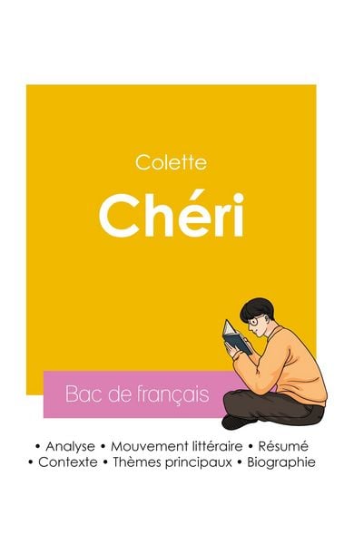 Produktbild: R&eacute;ussir son Bac de fran&ccedil;ais 2026 : Analyse du roman Ch&eacute;ri de Colette