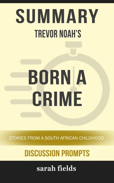 Produktbild: Summary: Trevor Noah's Born a Crime